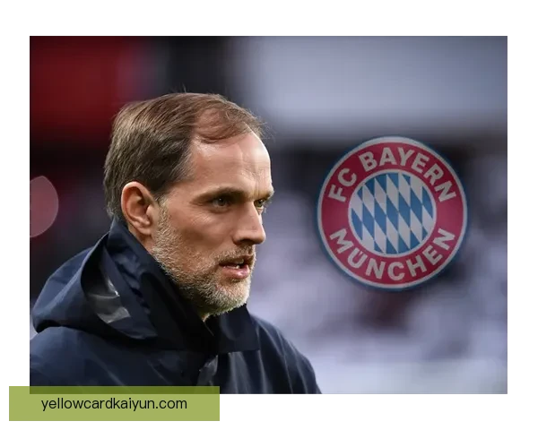 图赫尔在拜仁时期持续提升球队表现，备受关注的战术调整显现成效。