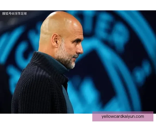 瓜迪奥拉战术执行案例：曼城本赛季控球与高位逼抢表现稳健析